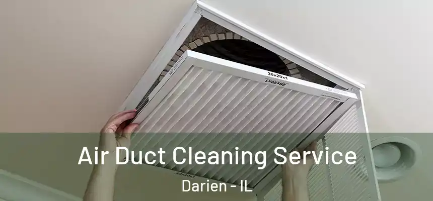 Air Duct Cleaning Service Darien - IL