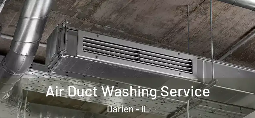 Air Duct Washing Service Darien - IL