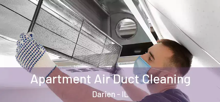Apartment Air Duct Cleaning Darien - IL