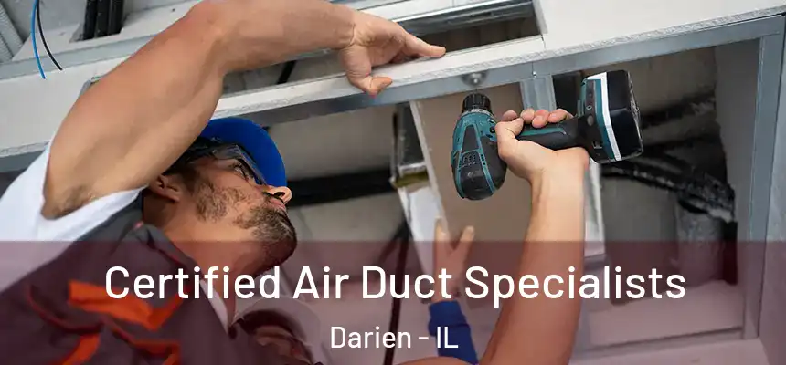 Certified Air Duct Specialists Darien - IL