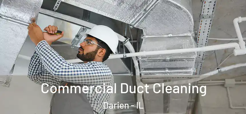 Commercial Duct Cleaning Darien - IL