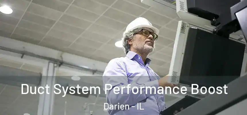  Duct System Performance Boost Darien - IL