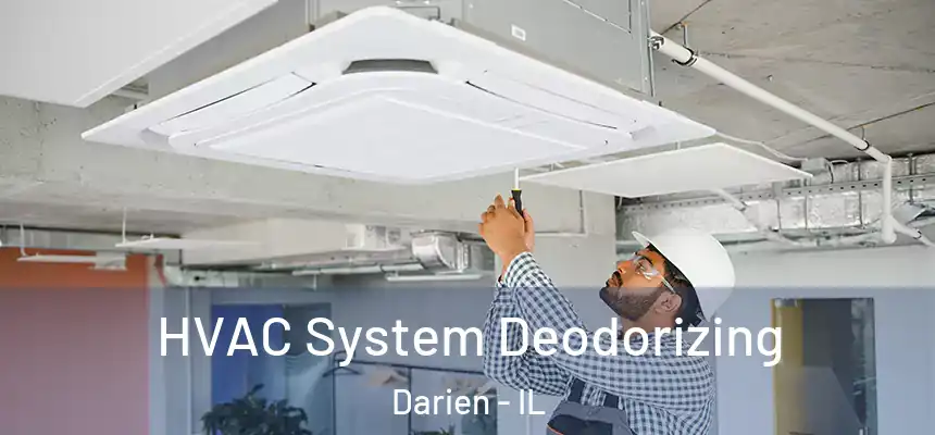 HVAC System Deodorizing Darien - IL
