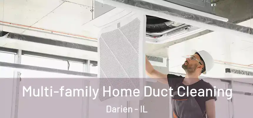 Multi-family Home Duct Cleaning Darien - IL
