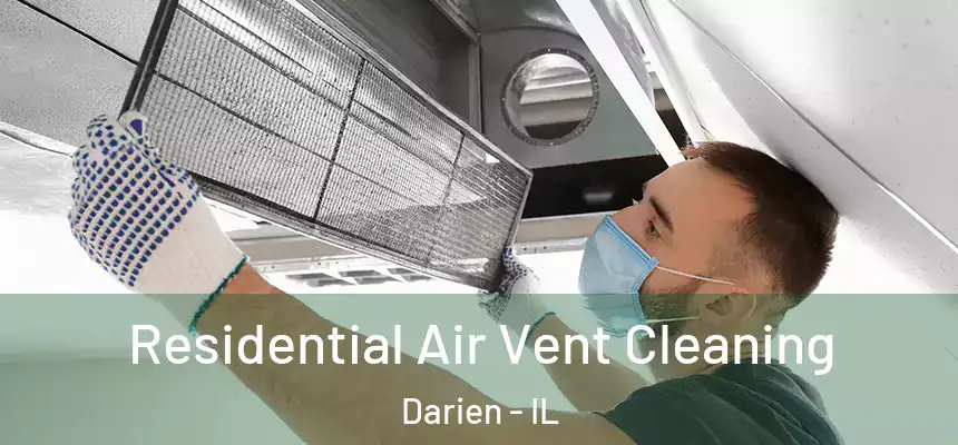 Residential Air Vent Cleaning Darien - IL